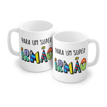 Caneca de Porcelana 320 ml decoração faixa- Para um super irmão. 6617