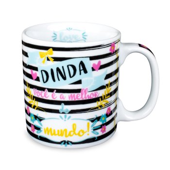 Caneca de Porcelana 320 ml decoração faixa- Dinda você é a melhor do mundo.