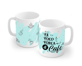 Caneca de Porcelana 120 ml, decoração faixa- Fé, foco, forçae  café.