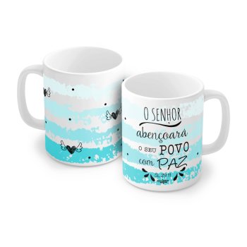 Caneca de Porcelana 320 ml decoração faixa 7032 - Salmos O Senhor abençoará o seu povo com Paz.