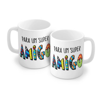 Caneca de Porcelana 320 ml decoração faixa- Para um super amigo 6616