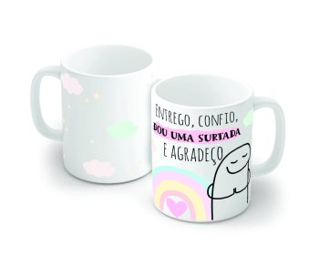 Caneca de Porcelana 320 ml decoração faixa- Flork- Entrego, Confio, Dou uma Surtada e Agradeço.