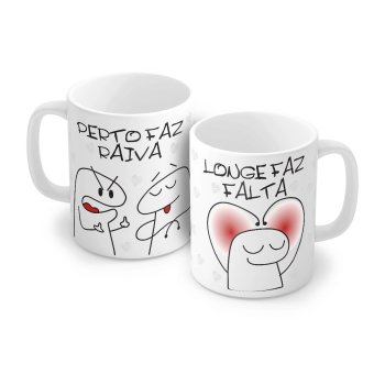 Caneca de Porcelana 320 ml decoração faixa- Perto faz Raiva, Longe Faz Falta